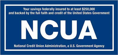 Sus ahorros están asegurados por el gobierno federal hasta un mínimo de 250,000 dólares y están respaldados por la confianza y el crédito plenos del Gobierno de los Estados Unidos. National Credit Union Administration, una agencia gubernamental de los Estados Unidos